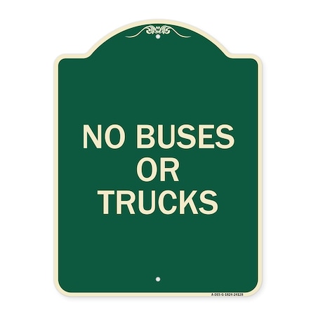 Signmission Driveway No Buses or Trucks Heavy-Gauge Aluminum Architectural Sign, 24" x 18", G-1824-24128 A-DES-G-1824-24128